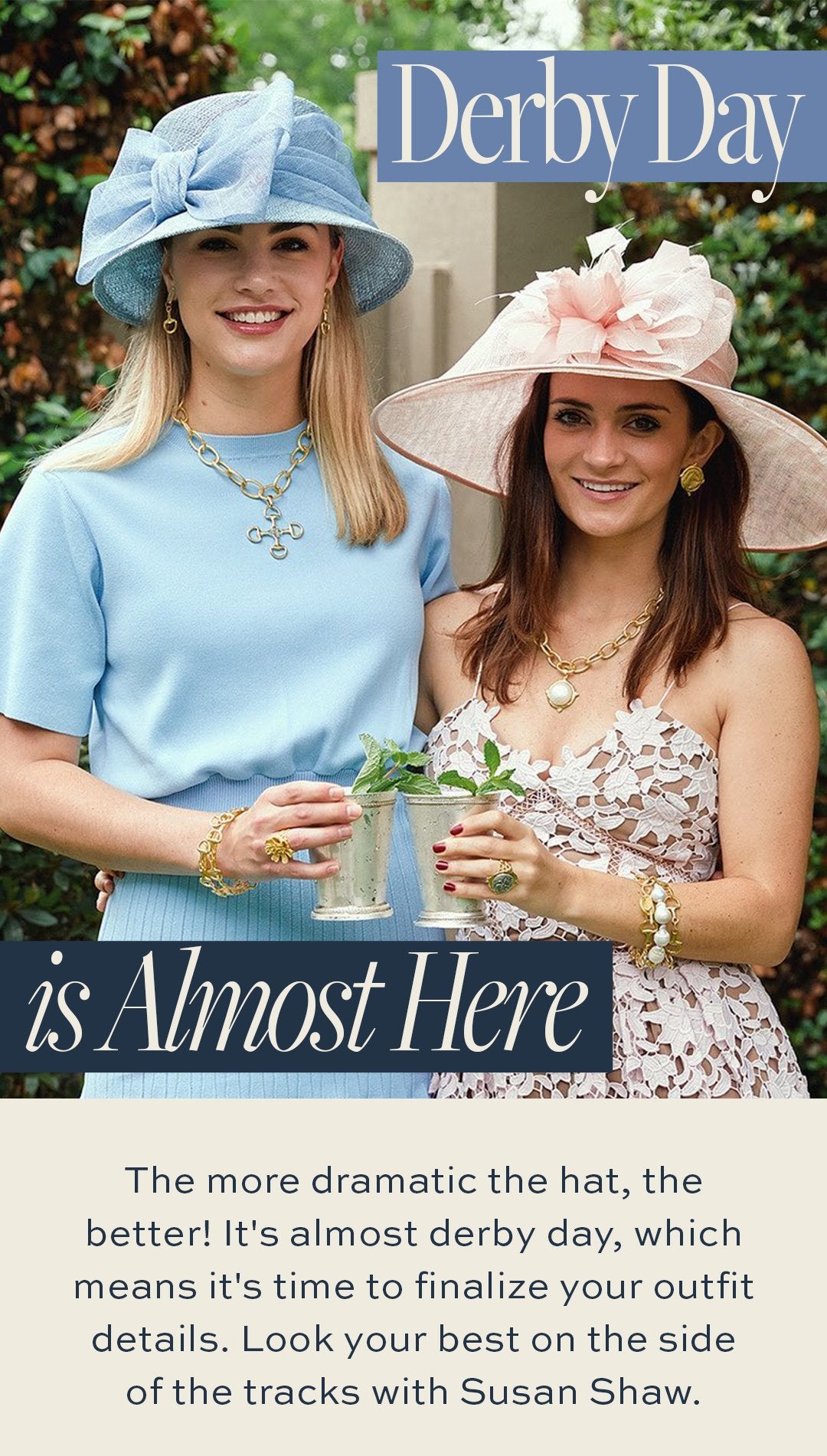 Derby Day is Almost Here - Susan's Style guide Derby Day is Almost Here - Susan's Style guide